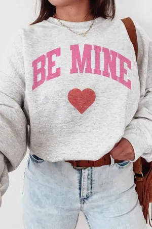 BE MINE GRAPHIC SWEATSHIRT