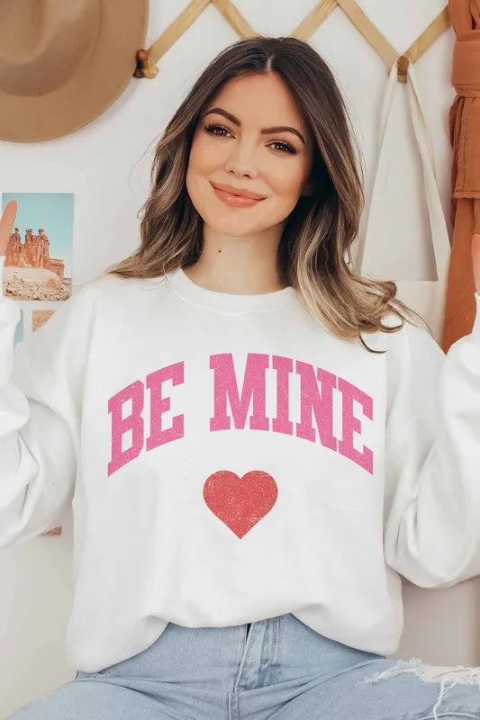 BE MINE GRAPHIC SWEATSHIRT