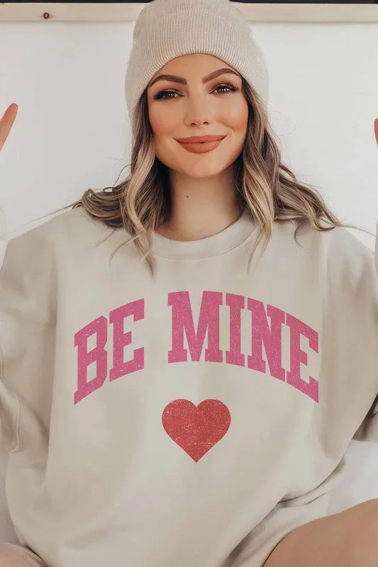 BE MINE GRAPHIC SWEATSHIRT