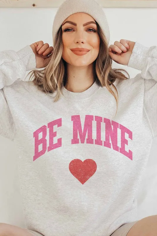 BE MINE GRAPHIC SWEATSHIRT